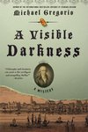 A Visible Darkness