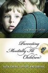 Parenting Mentally Ill Children