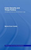 Dunn Cavelty, M: Cyber-Security and Threat Politics