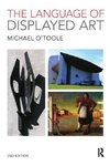 O'Toole, M: The Language of Displayed Art