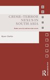 Crime-Terror Nexus in South Asia