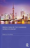 Rising China in the Changing World Economy