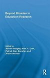 Midgley, W: Beyond Binaries in Education Research