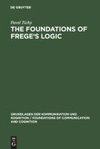 The Foundations of Frege's Logic