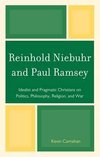 Reinhold Niebuhr and Paul Ramsey