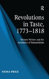 Revolutions in Taste, 1773-1818