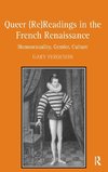 Queer (Re)Readings in the French Renaissance