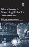 Ethical Issues in Governing Biobanks