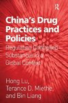 China's Drug Practices and Policies