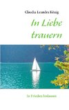 In Liebe trauern