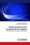 VISION BASED IN-SITU CALIBRATION OF ROBOTS