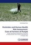 Pesticides and Human Health Risk Assessment: Case of Farmers of Punjab