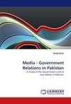 Media - Government Relations in Pakistan