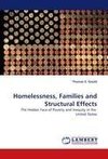 Homelessness, Families and Structural Effects