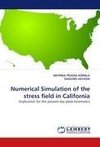 Numerical Simulation of the stress field in California