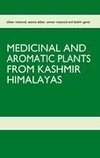 MEDICINAL AND AROMATIC PLANTS FROM KASHMIR HIMALAYAS