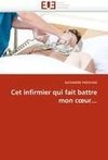 Cet infirmier qui fait battre mon coeur...