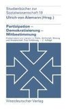 Partizipation - Demokratisierung - Mitbestimmung