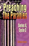 Preaching the Parables, Series II, Cycle C