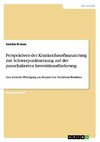 Perspektiven der Krankenhausfinanzierung mit Schwerpunktsetzung auf der pauschalierten Investitionsförderung