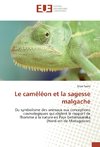 Le caméléon et la sagesse malgache