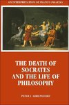 Ahrensdorf, P: Death of Socrates and the Life of Philosophy