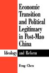 Economic Transition and Political Legitimacy in Post-Mao China