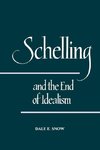 Schelling and the End of Idealism