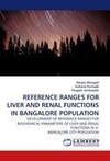 REFERENCE RANGES FOR LIVER AND RENAL FUNCTIONS IN BANGALORE POPULATION