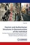 Fascism and Authoritarian Structures in Deconstruction of the Individual