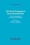 The Social Response to Environmental Risk