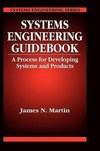 Martin, J: Systems Engineering Guidebook