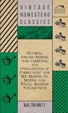 Pictorial Poultry-Keeping And Gardening And Encyclopaedia Of Rabbit, Goat And Bee-Keeping, Pig Keeping And Small Holdings Management