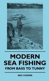 Modern Sea Fishing - From Bass To Tunny