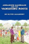 Arranged Marriage and the Vanishing Roots