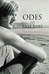 Odes to Sam Luis