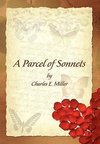 A Parcel of Sonnets by Charles E. Miller