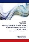 Orthogonal Space-Time Block Code with Pulse Shaped Offset QAM