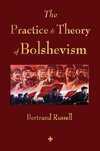 The Practice and Theory of Bolshevism