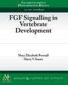 Pownall, M:  FGF Signalling in Vertebrate Development