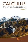 Kenneth, K:  Calculus: Theory And Applications, Volume 1