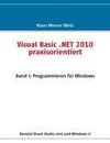 Visual Basic .NET 2010 praxisorientiert