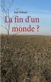 La fin d'un monde ?