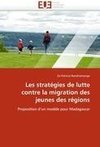 Les stratégies de lutte contre la migration des jeunes des régions