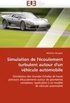 Simulation de l'écoulement turbulent autour d'un véhicule automobile