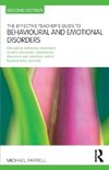 The Effective Teacher's Guide to Behavioural and Emotional Disorders