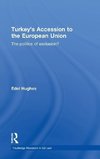 Hughes, E: Turkey's Accession to the European Union