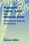 Managing Capital Flows and Exchange Rates