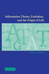 Information Theory, Evolution, and the Origin of Life