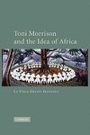 Toni Morrison and the Idea of Africa